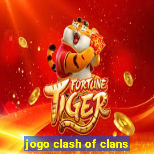 jogo clash of clans